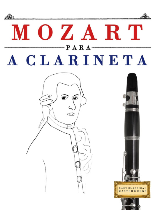 Knjiga Mozart para a Clarineta E.C. Masterworks