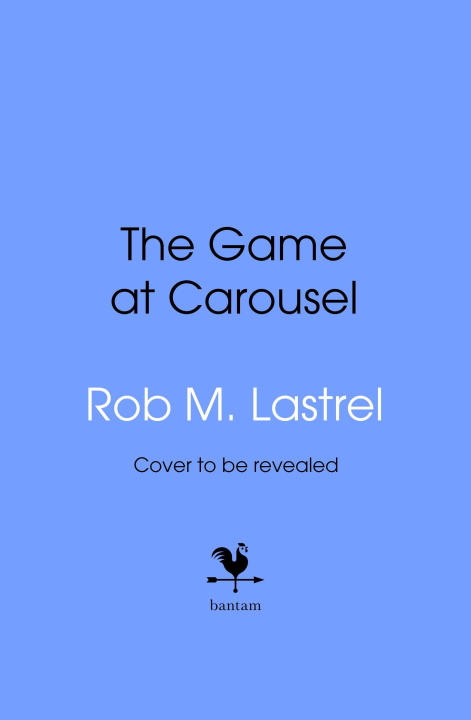 Książka Game at Carousel Rob M. Lastrel