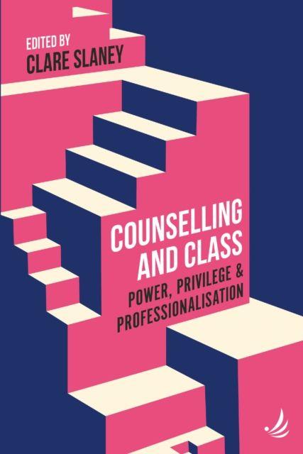 Knjiga Counselling and Class Clare Slaney