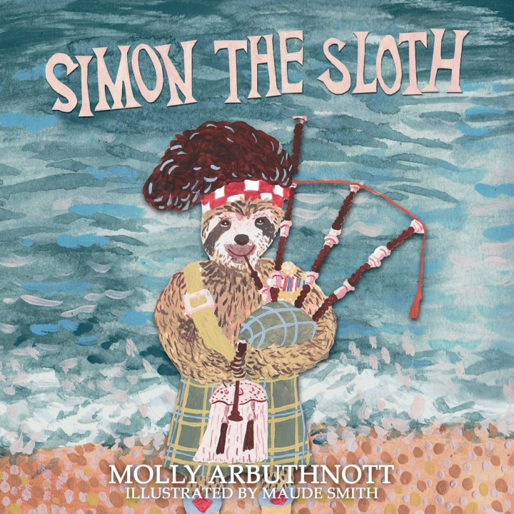 Kniha Simon the Sloth Molly Arbuthnott