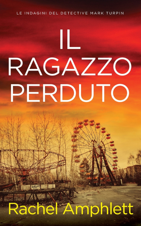 Kniha Il ragazzo perduto Rachel Amphlett