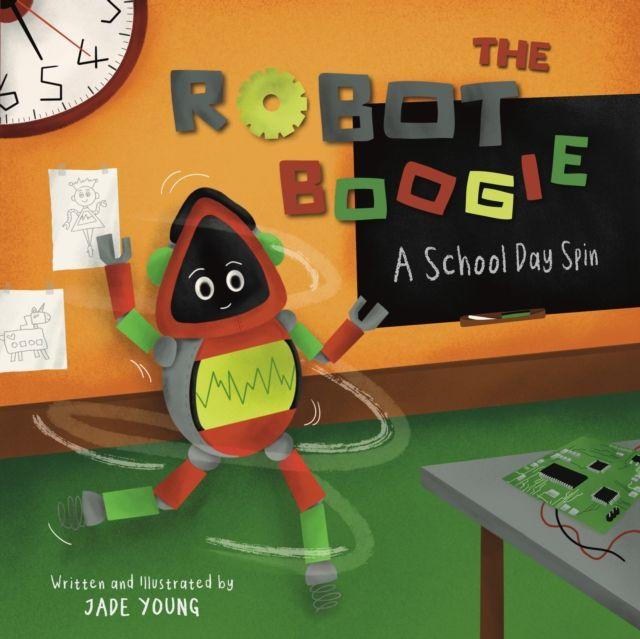 Book THE ROBOT BOOGIE JADE YOUNG