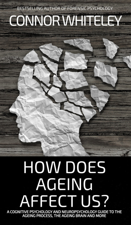 Book How Does Ageing Affect Us? Connor Whiteley
