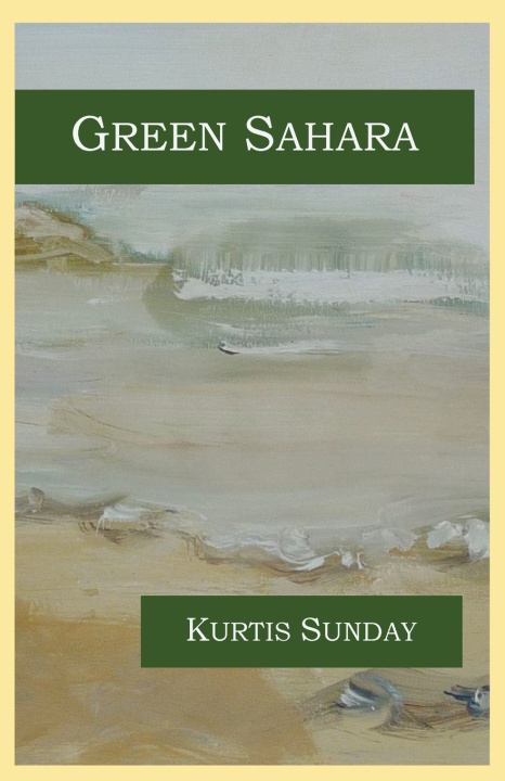 Kniha Green Sahara Kurtis Sunday