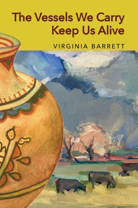Book The Vessels We Carry Keep Us Alive Virginia Barrett