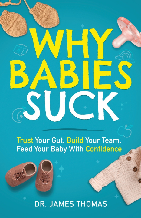 Knjiga Why Babies Suck Dr. James Thomas