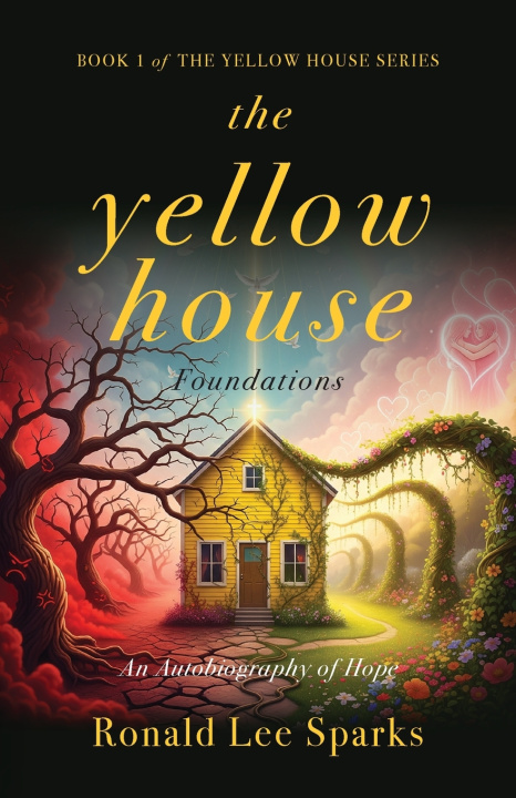 Knjiga The Yellow House Foundations Ronald Lee Sparks