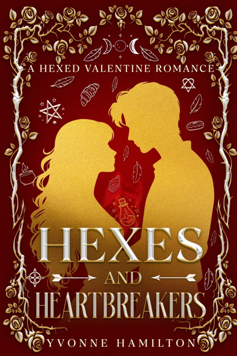 Knjiga Hexes and Heartbreakers Yvonne Hamilton