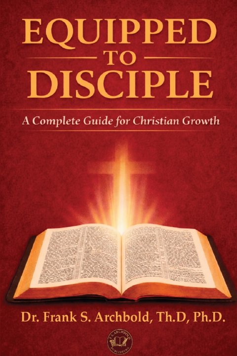 Book EQUIPPED TO DISCIPLE FRANK ARCHBOLD