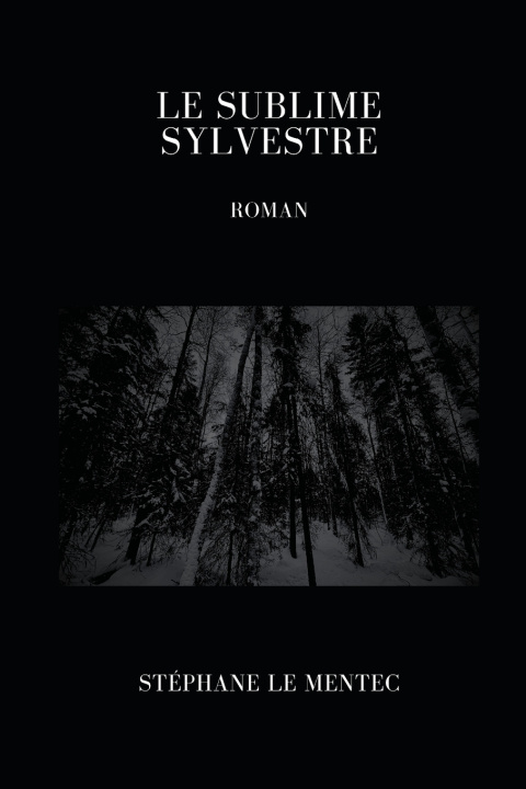 Kniha Le sublime sylvestre Stéphane Le Mentec