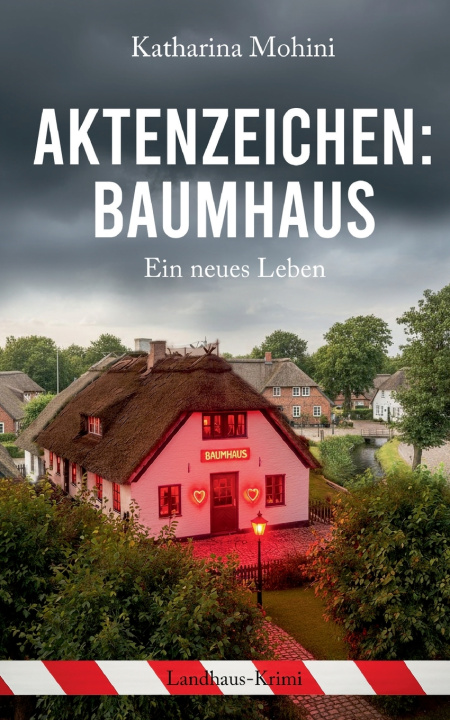 Kniha Aktenzeichen: Baumhaus Katharina Mohini