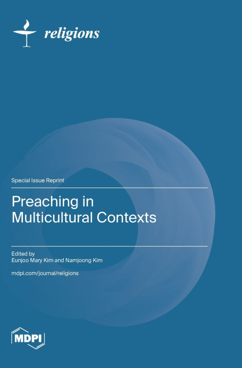 Kniha Preaching in Multicultural Contexts Eunjoo Mary Kim