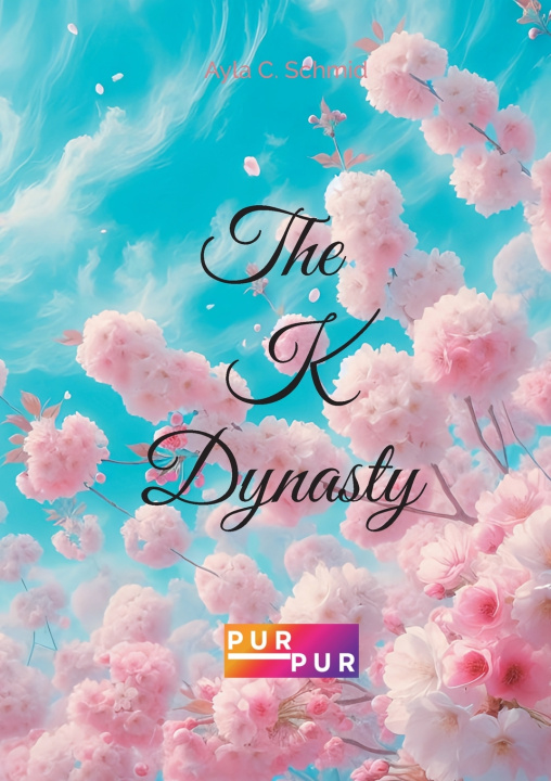 Kniha The K-Dynasty Purpurverlag A. C. Schmid
