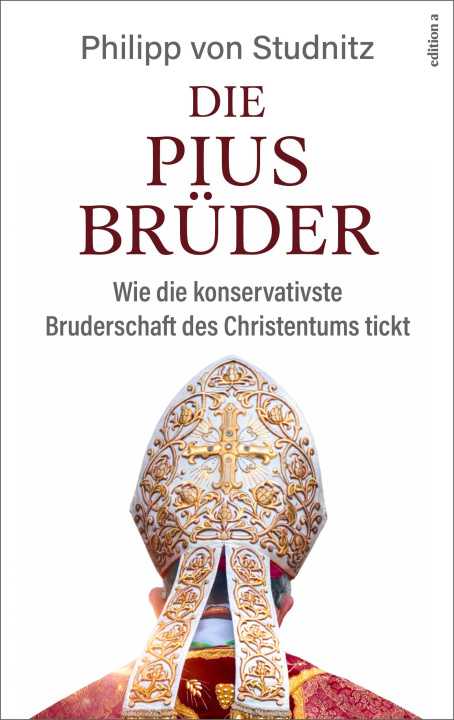 Kniha Die Pius-Brüder Philipp von Studnitz