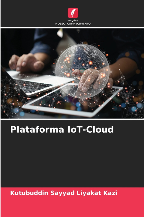 Knjiga Plataforma IoT-Cloud Kutubuddin Sayyad Liyakat Kazi