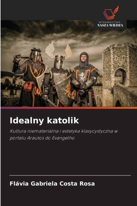 Libro Idealny katolik Flávia Gabriela Costa Rosa