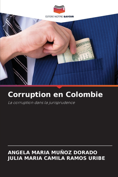 Knjiga Corruption en Colombie ANGELA MARIA MUÑOZ DORADO