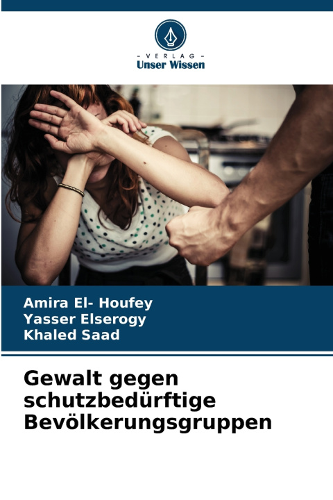 Boek Gewalt gegen schutzbedürftige Bevölkerungsgruppen Yasser Elserogy