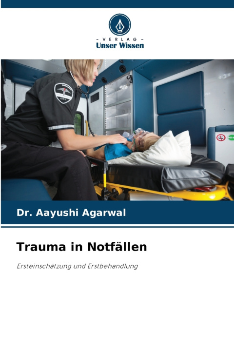 Kniha Trauma in Notfällen Dr. Aayushi Agarwal
