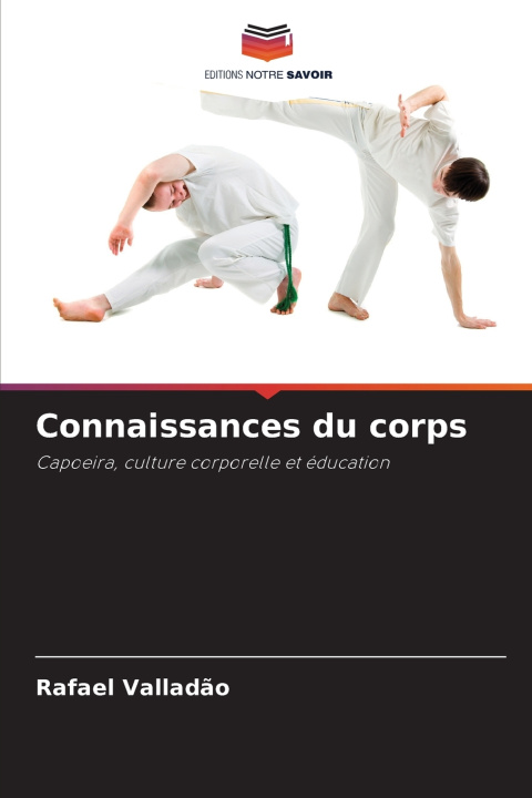 Könyv Connaissances du corps Rafael Valladão