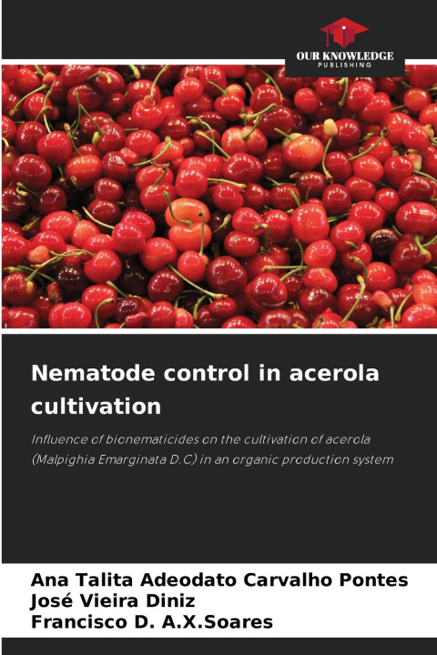 Kniha Nematode control in acerola cultivation Ana Talita Adeodato Carvalho Pontes
