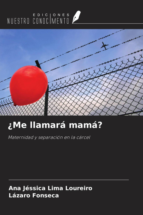 Книга ¿Me llamará mamá? Lázaro Fonseca