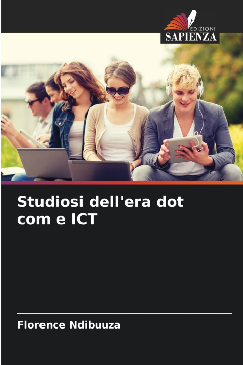 Kniha Studiosi dell'era dot com e ICT Florence Ndibuuza