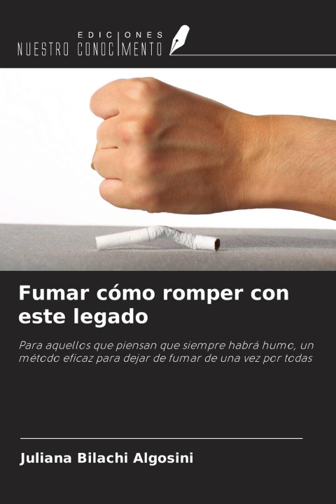 Kniha Fumar cómo romper con este legado 