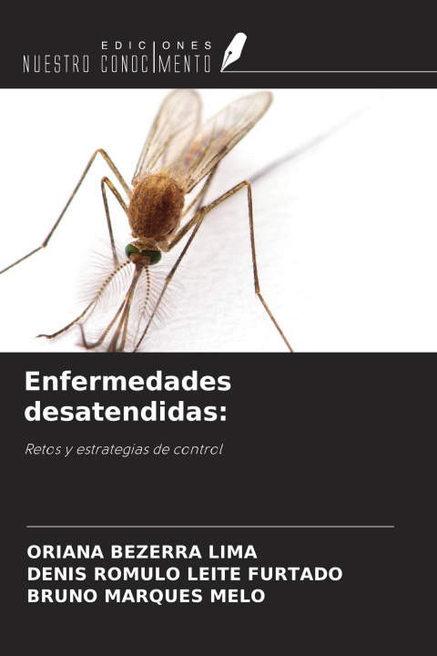 Book Enfermedades desatendidas: Denis Romulo Leite Furtado