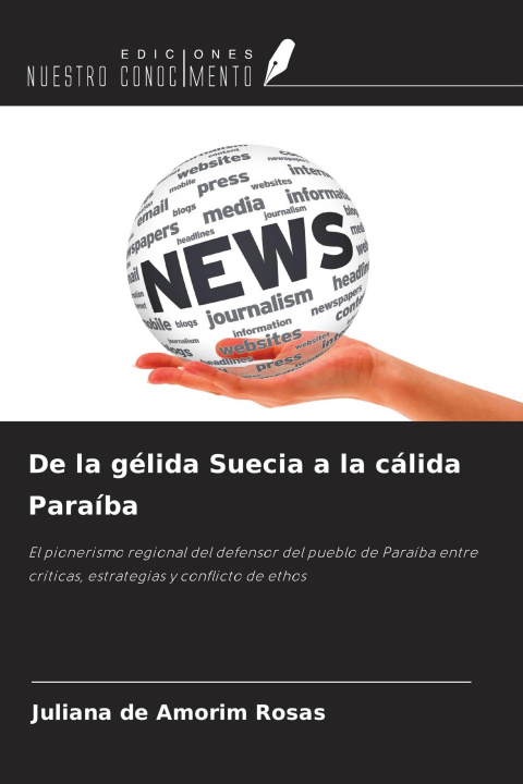 Kniha De la gélida Suecia a la cálida Paraíba 
