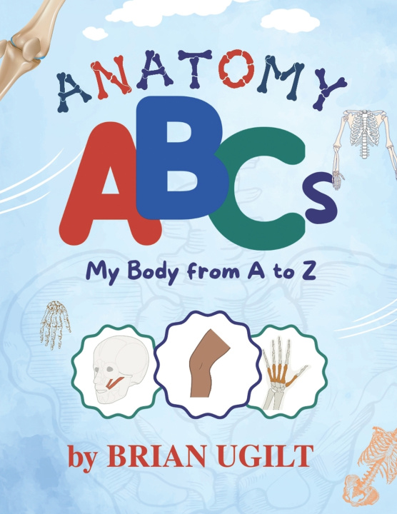 Kniha Anatomy ABC's Brian Uglilt