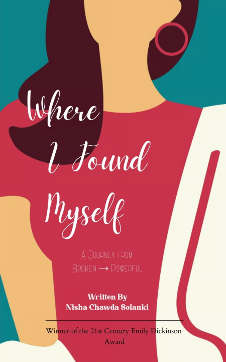 Kniha Where I Found Myself A Journey from Broken → Powerful Nisha Chawda Solanki