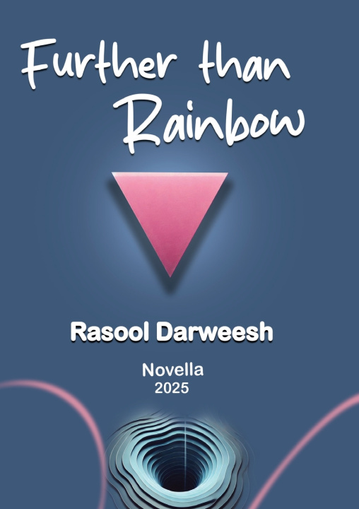 Book Further Than Rainbow Rasool Darweesh