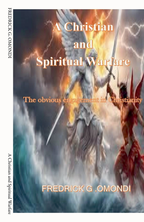 Kniha A Christian and Spiritual Warfare FREDRICK G. OMONDI