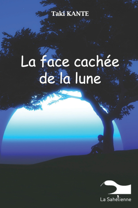 Kniha La face cachée de la lune Taki KANTE