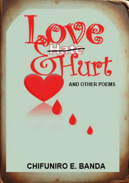Book Love and Hurt Chifuniro Eliazar Banda