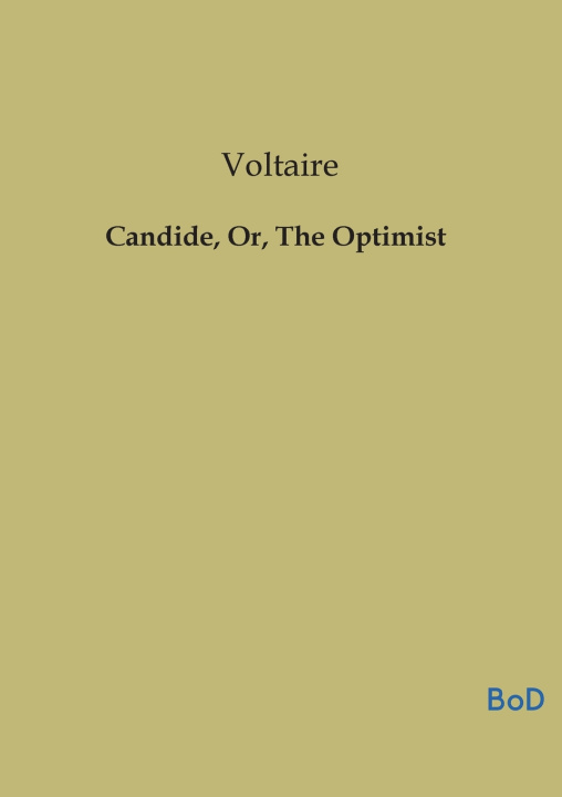 Kniha Candide, Or, The Optimist Voltaire