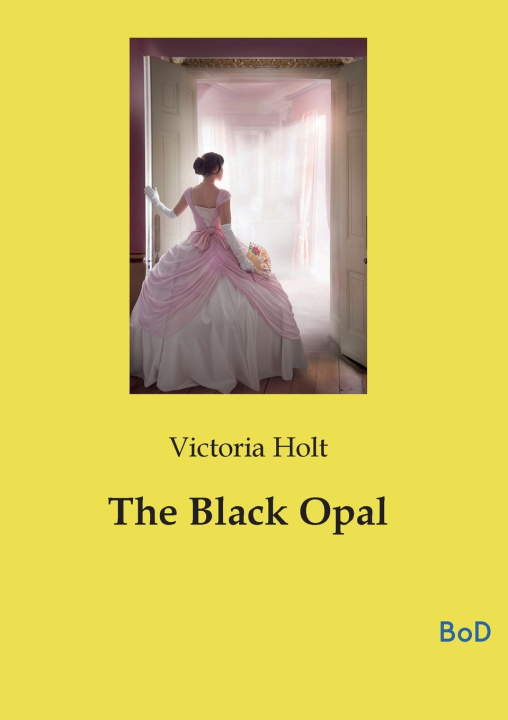 Knjiga The Black Opal Victoria Holt