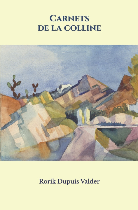 Kniha Carnets de la colline Rorik Dupuis Valder