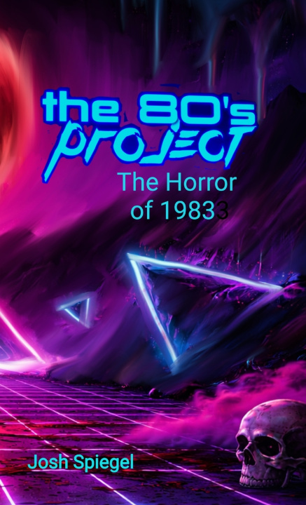 Knjiga The '80s Project josh spiegel