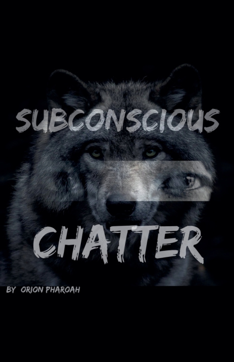 Kniha Subconscious Chatter Orion Pharoah