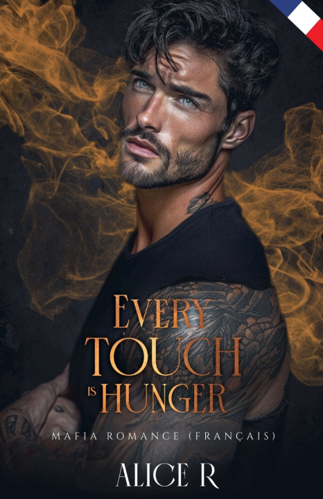 Kniha Every Touch is Hunger Alice R.