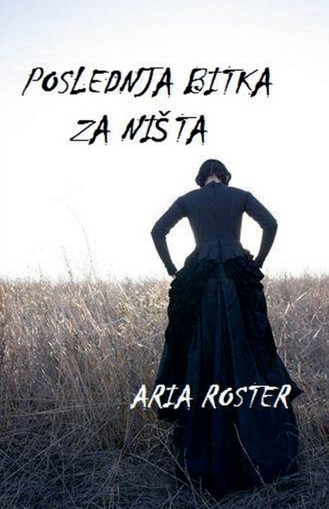 Knjiga Poslednja bitka za ništa Aria Roster