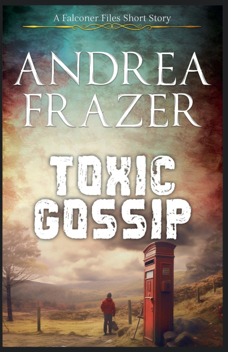 Knjiga Toxic Gossip Andrea Frazer