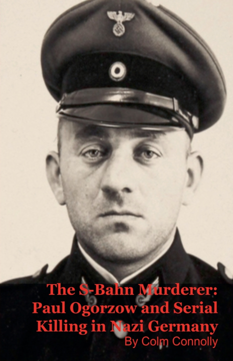 Book The S-Bahn Murderer Colm Connolly