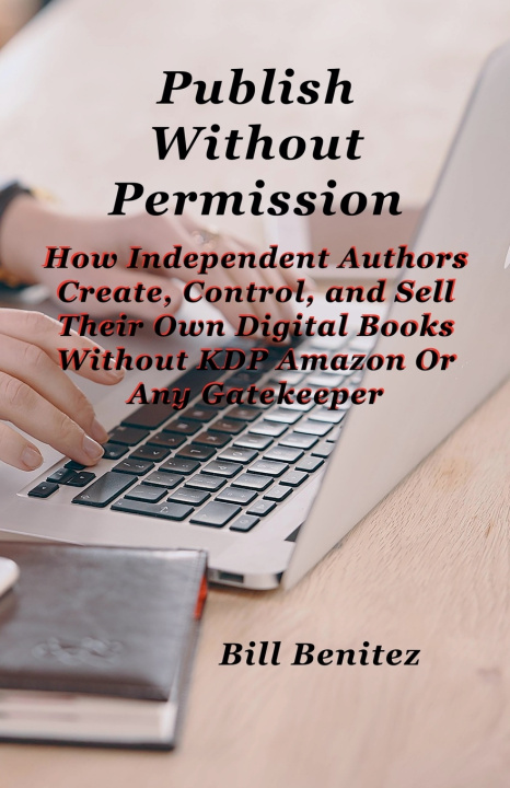 Kniha Publish Without Permission Bill Benitez