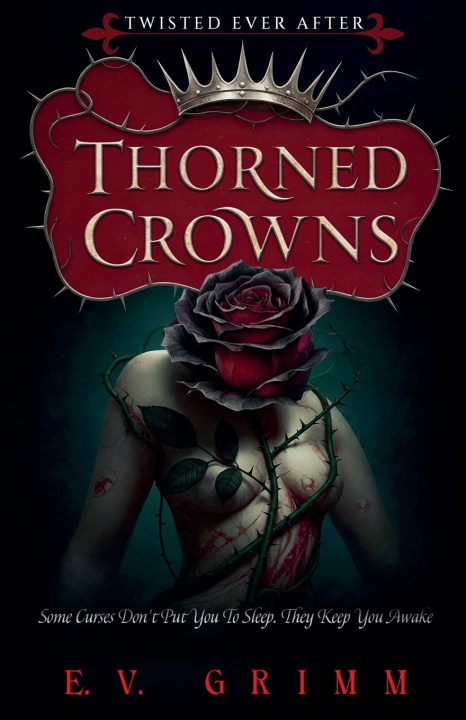Kniha Thorned Crowns E.V. Grimm