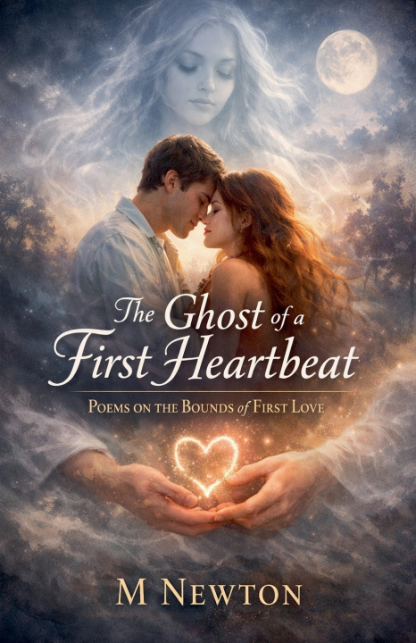 Kniha The Ghost of a First Heartbeat M Newton