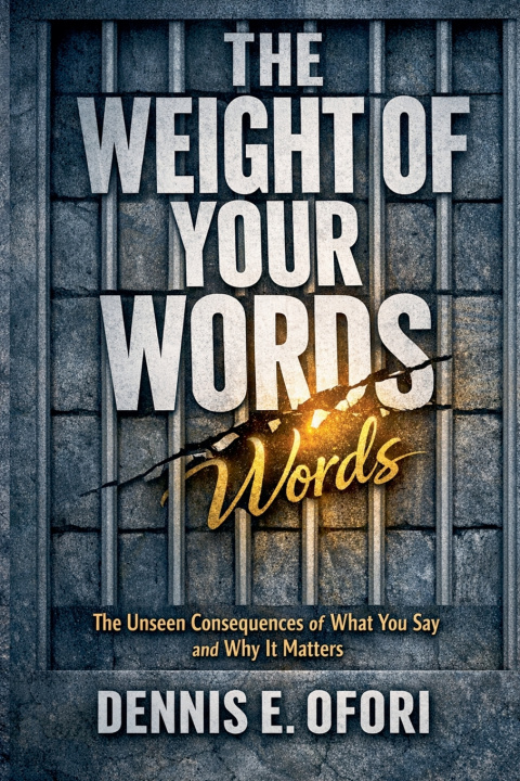 Knjiga The Weight of Your Words Dennis Ofori