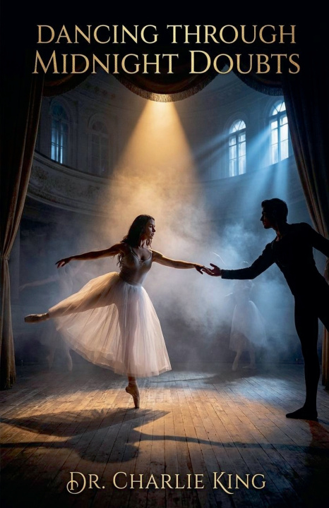 Kniha Dancing Through Midnight Doubts Charlie KING